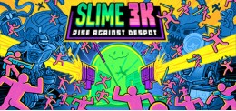 Slime 3k: Rise Against Despot